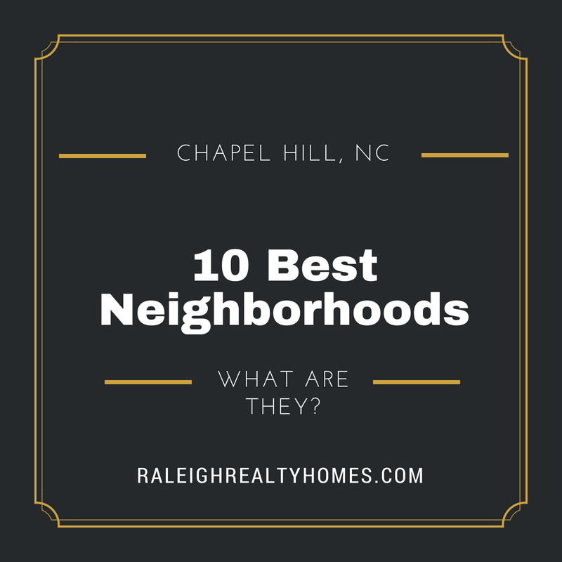 The Best Chapel Hill Neighborhoods in North Carolina - Check out the 10 best!