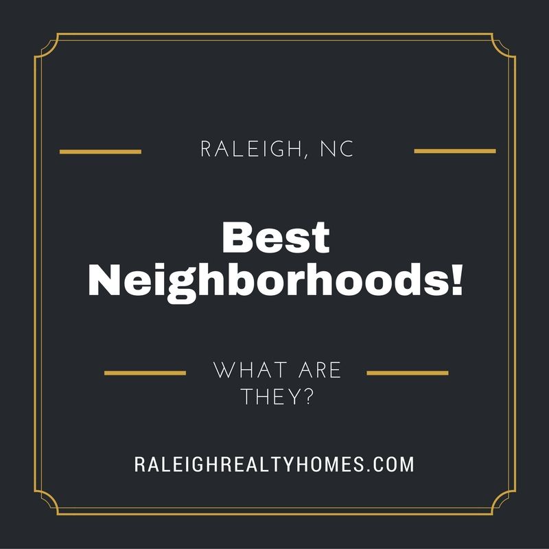 What Are The Best Neighborhoods in Raleigh, NC