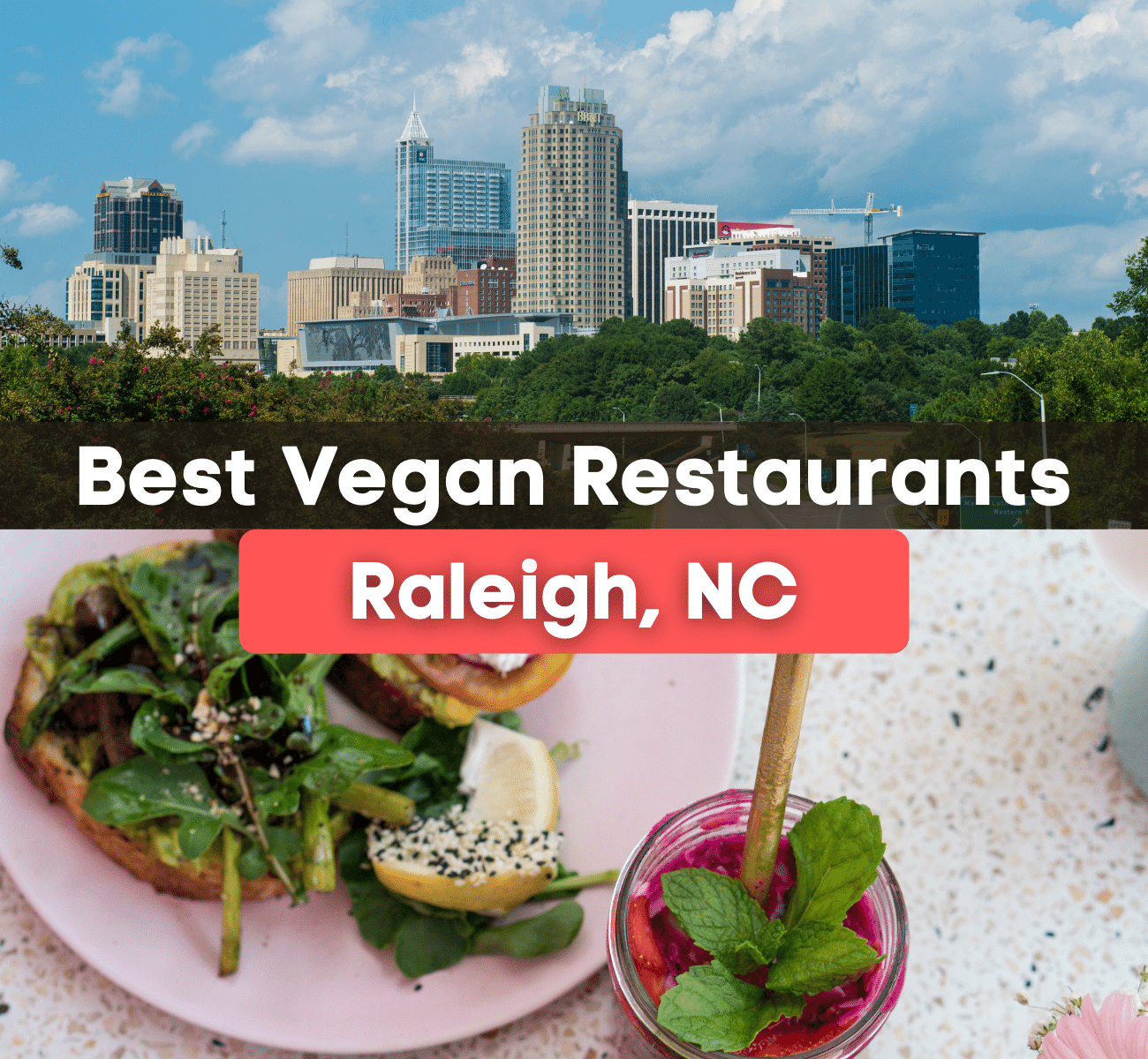 10 Best Vegan Restaurants in Raleigh, NC
