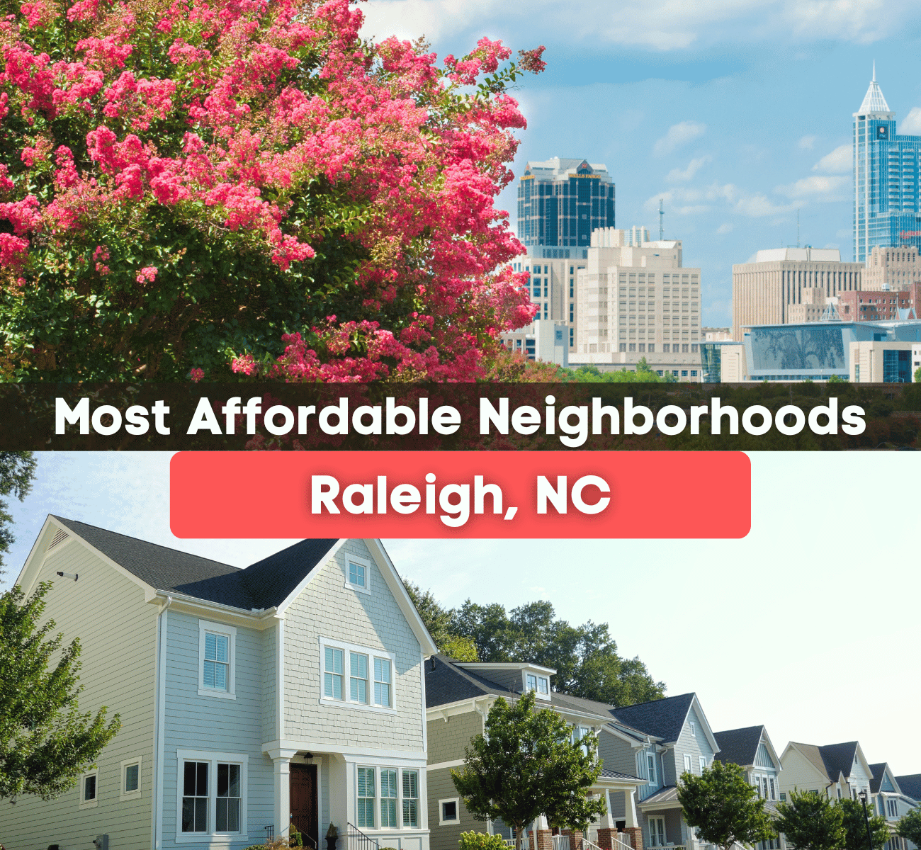 7 Most Affordable Neighborhoods in Raleigh: Raleigh, NC Affordable Living Guide