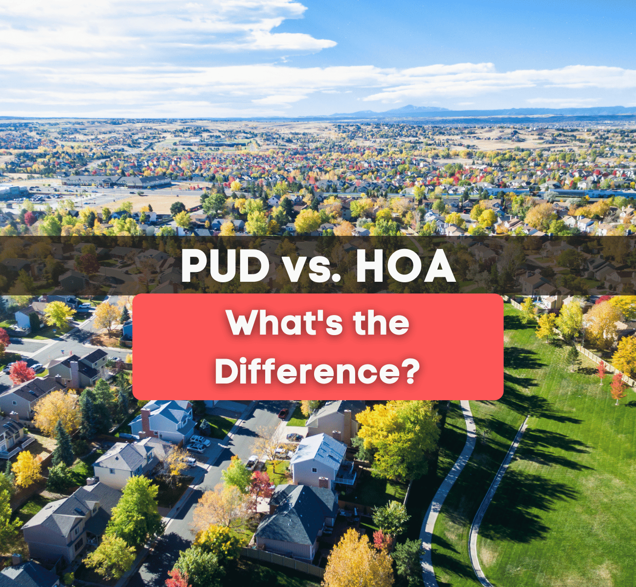 PUD vs. HOA: What's The Difference?
