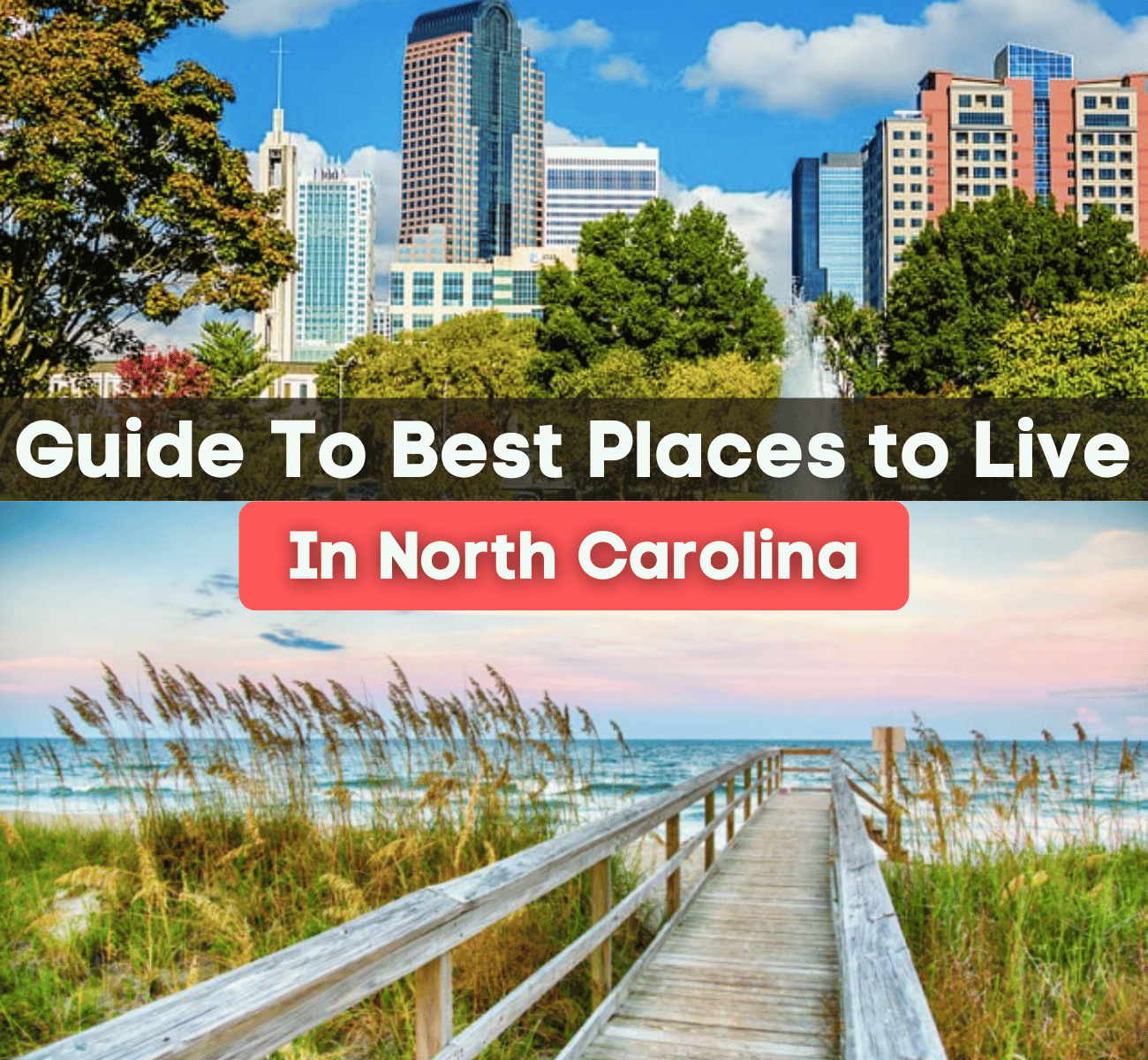 Guide to Best Places to Live in North Carolina