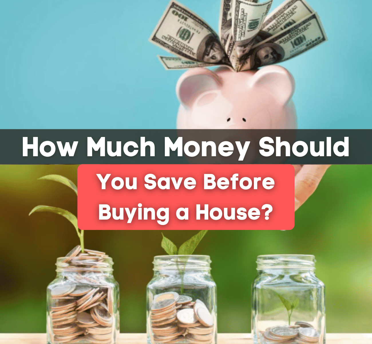 How much money should i sale save to buy a house