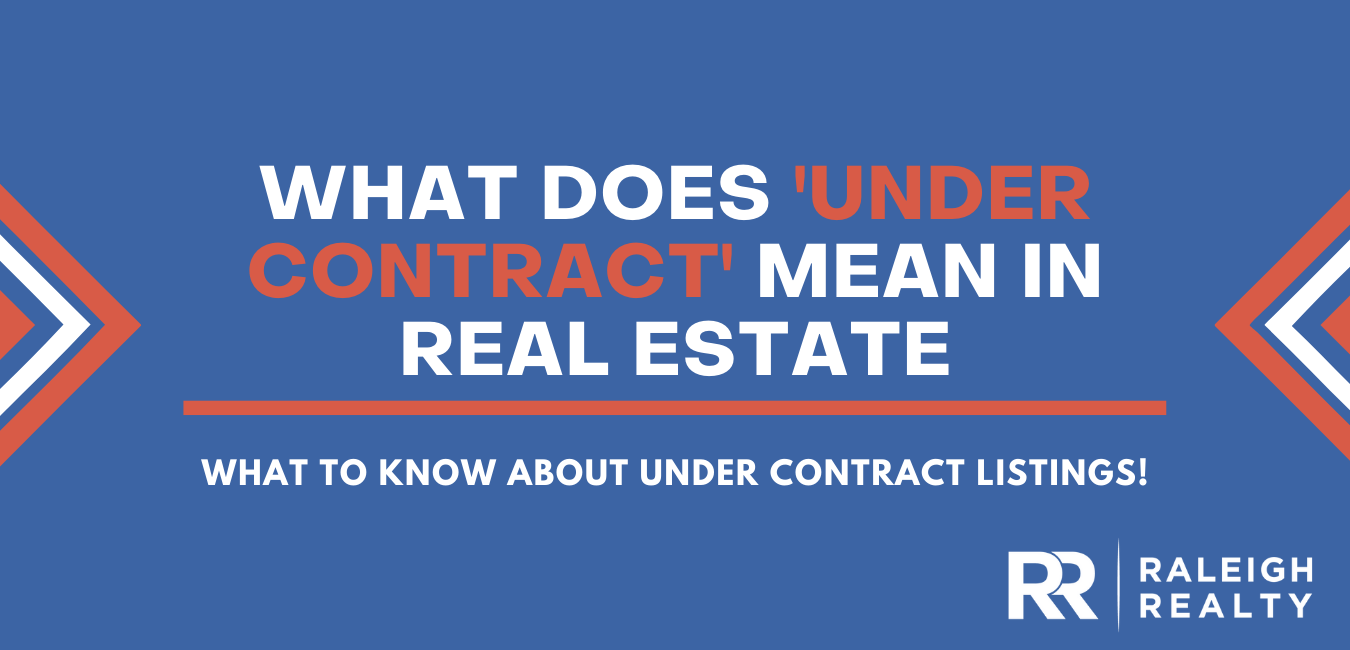What Does Under Contract Mean in Real Estate?