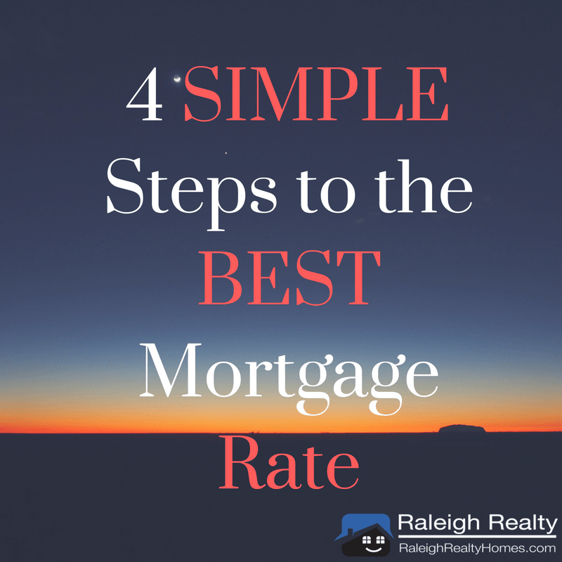 4 SIMPLE Steps to the Best Mortgage Rate