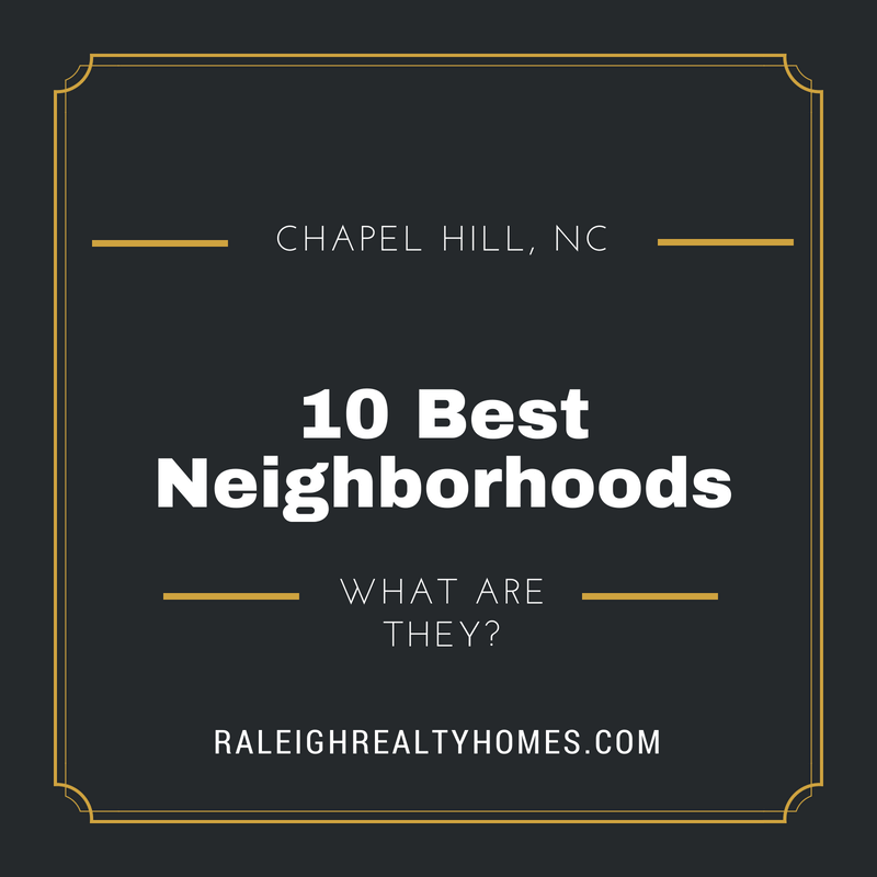 10 of the Best Neighborhoods in Chapel Hill, North Carolina