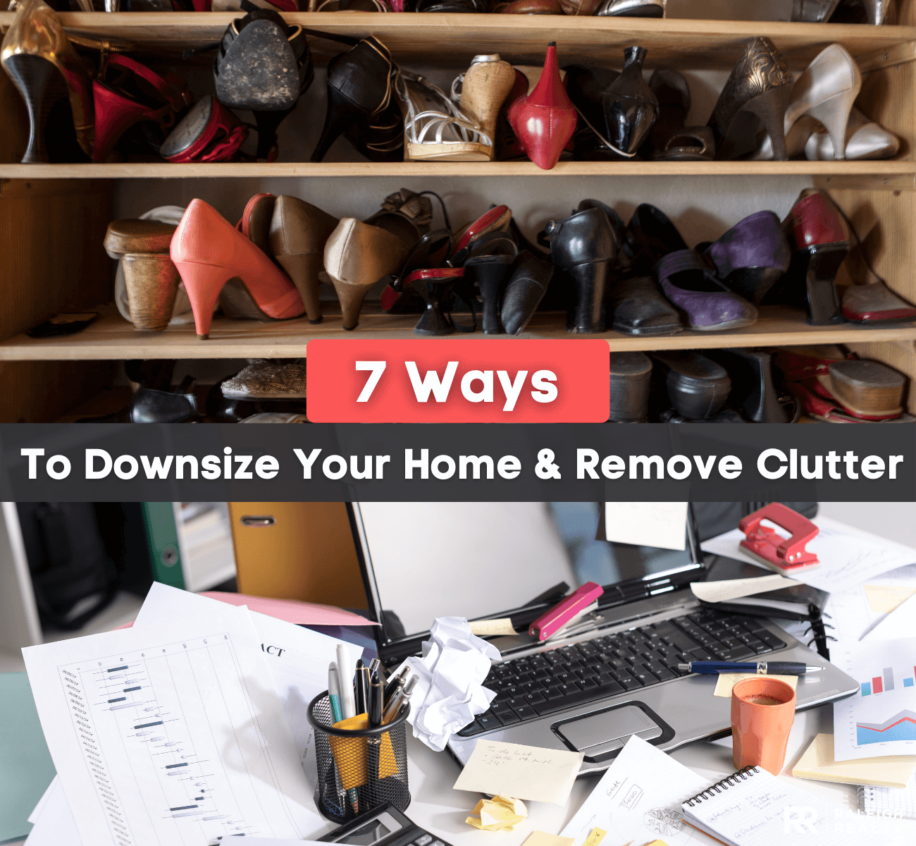 5 tips for decluttering a house full of stuff, Raleigh Area Real Estate, Buy, Sell, Build Your Home, New Homes