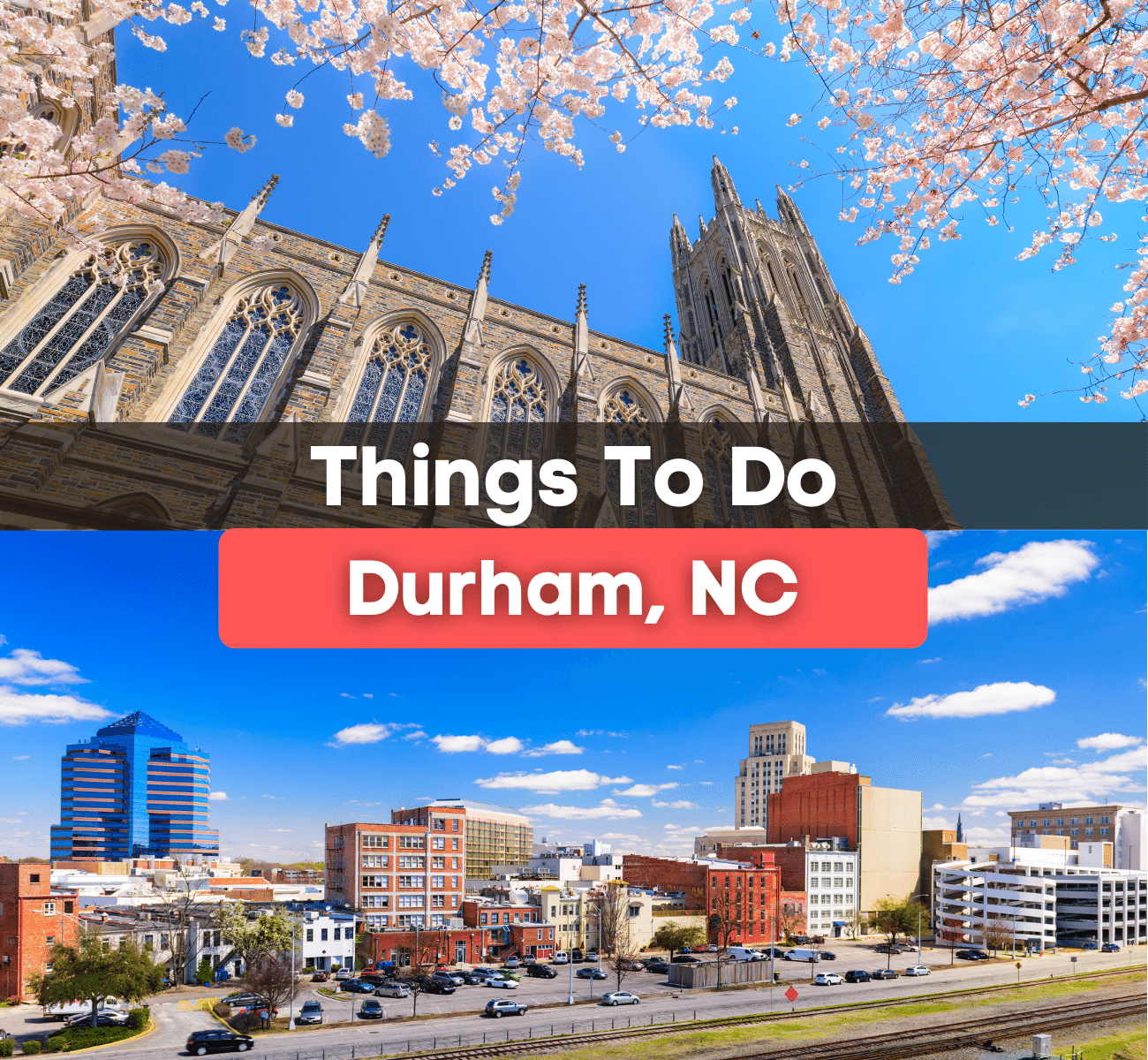 10 Best Things To Do in Durham, NC