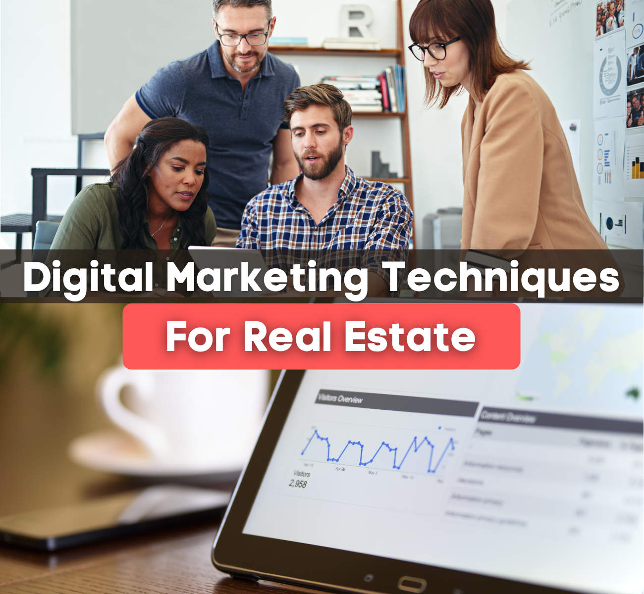 Digital Marketing Techniques For Real Estate