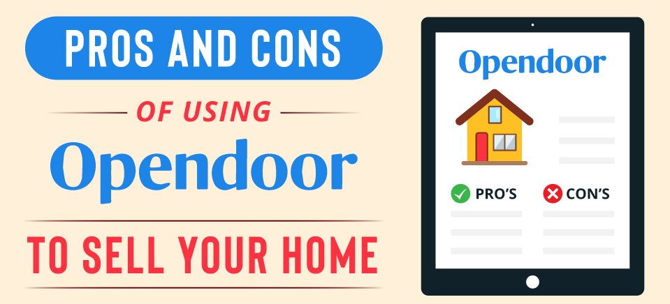Pros and Cons of Using Opendoor to Sell Your Home