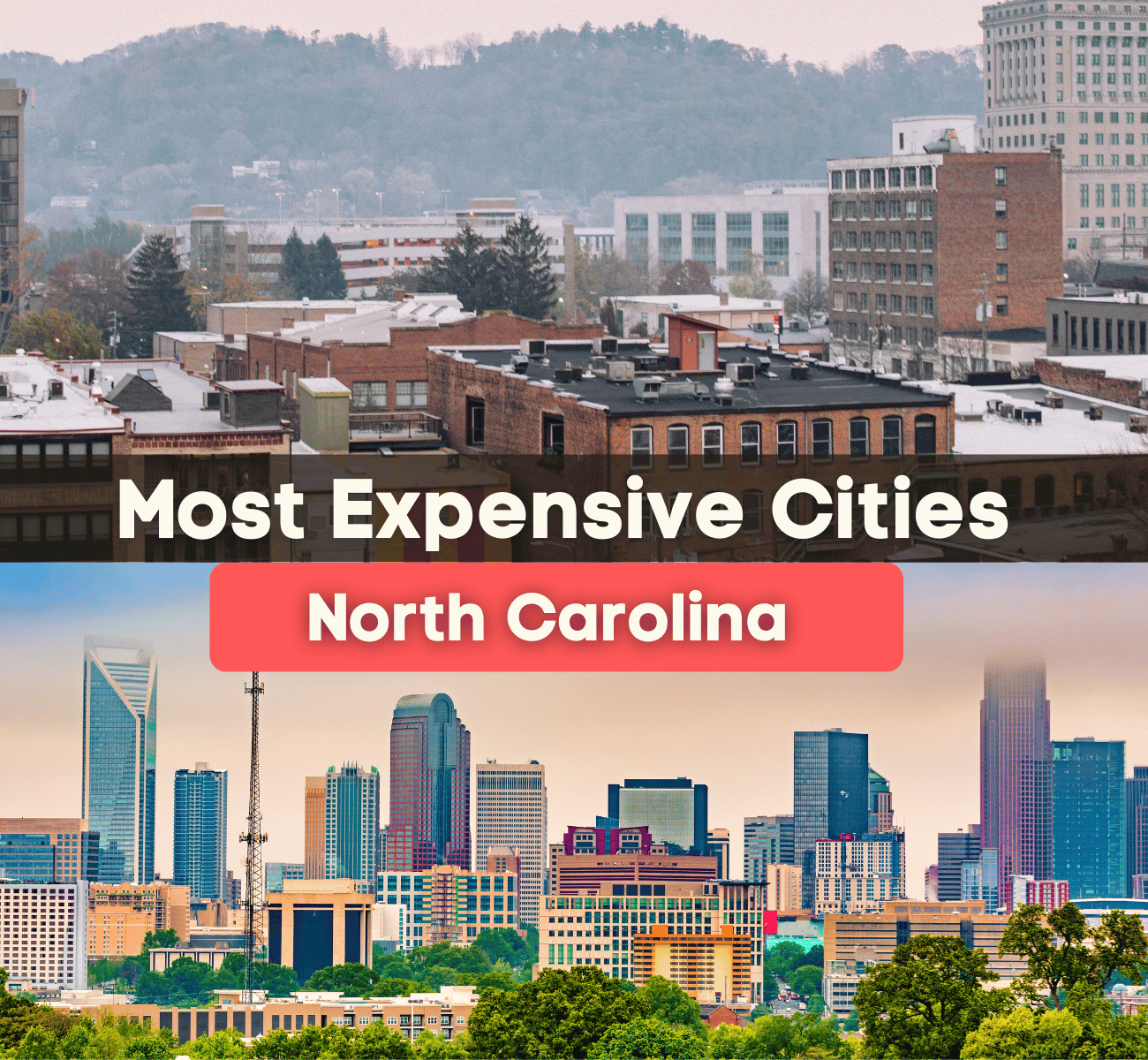 7 Most Expensive Cities in North Carolina