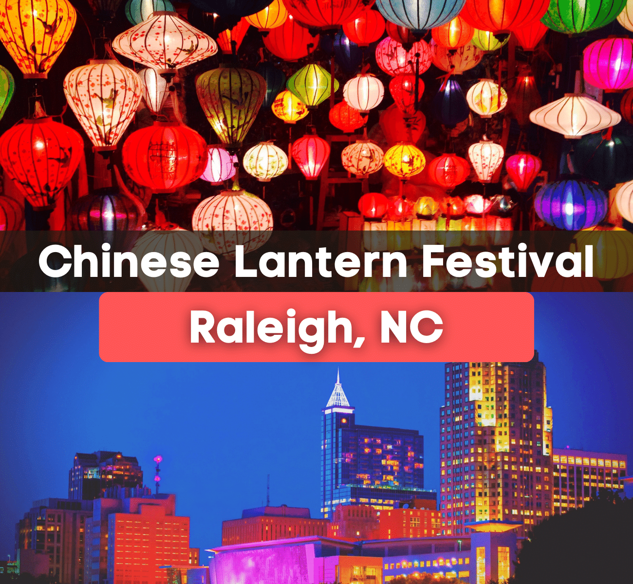 Guide to Raleigh's Annual Chinese Lantern Festival 2023