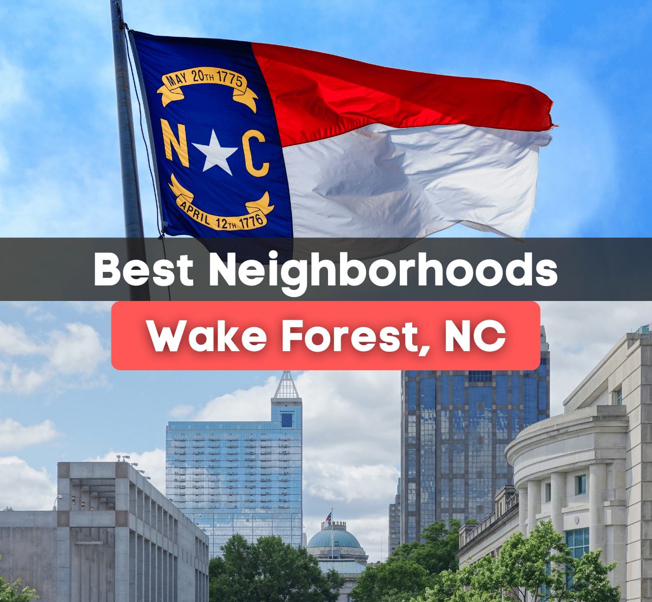 7 Best Neighborhoods in Wake Forest, NC