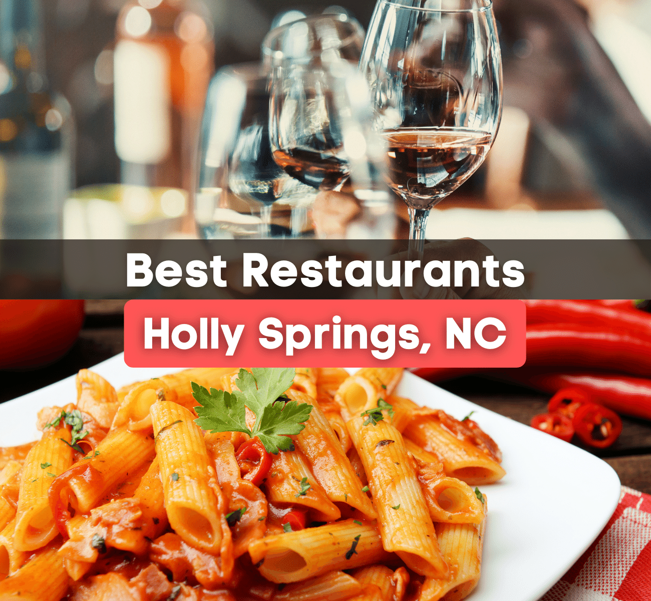 Pasta and wine best restaurants in Holly Springs, NC 