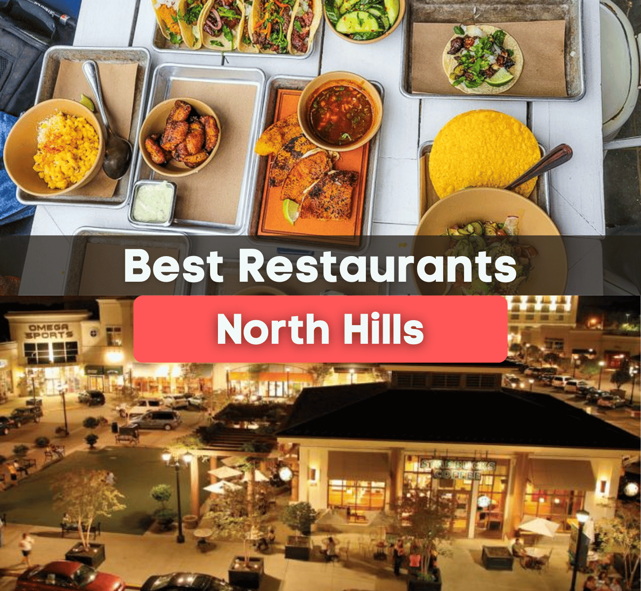 best restaurants North Hills - food and north hills shopping center 