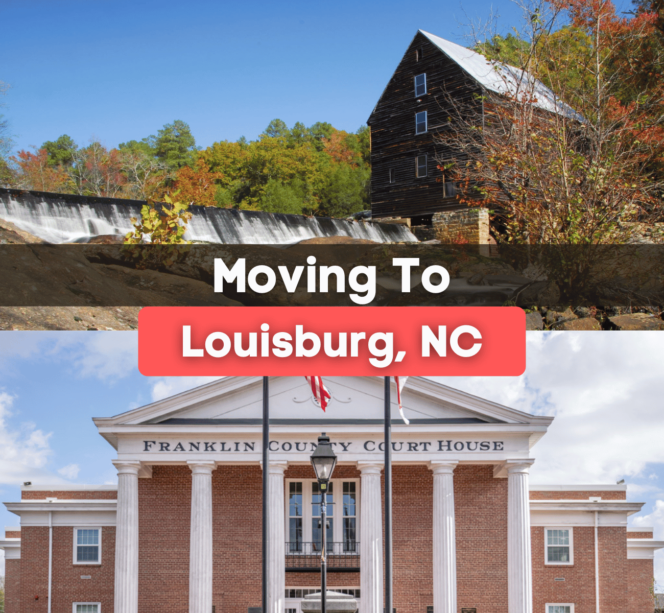 moving to Louisburg, NC - Franklin County Courthouse