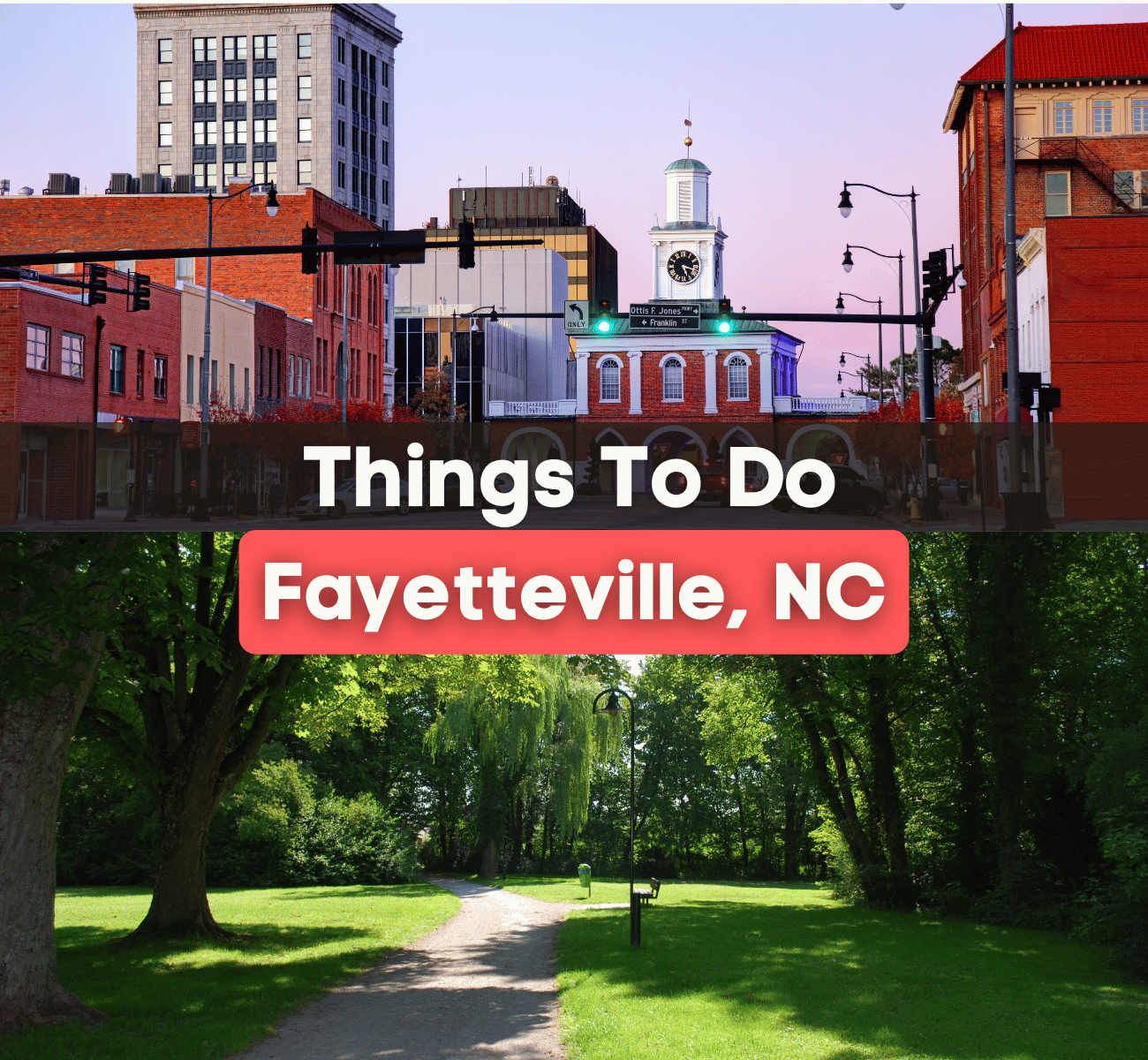 things to do in Fayetteville, NC - park and downtown Fayetteville during sunset